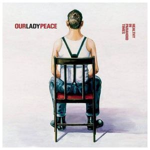 Our Lady Peace: Healthy in Paranoid Times [LP] [VINYL] Product Image