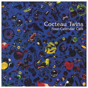 Cocteau Twins: Four-Calendar Café [LP] - VINYL Product Image