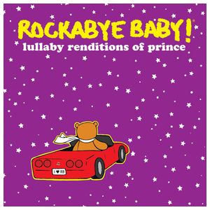 Rockabye Baby!: Rockabye Baby! Lullaby Renditions Of Prince [LP] - VINYL Product Image