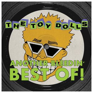 Toy Dolls: Another Bleedin' Best Of [LP] - VINYL Product Image