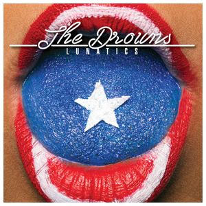 The Drowns: Lunatics [12 inch Vinyl Single] Product Image