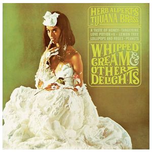 Herb Alpert & the Tijuana Brass: Whipped Cream & Other Delights [LP] [LP] - VINYL Product Image