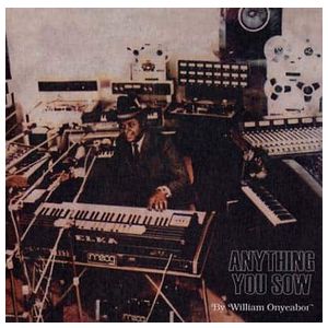 William Onyeabor: Anything You Sow [LP] - VINYL Product Image