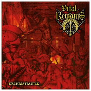 Vital Remains: Dechristianize [LP] - VINYL Product Image