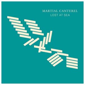 Martial Canterel: Lost At Sea [LP] - VINYL Product Image