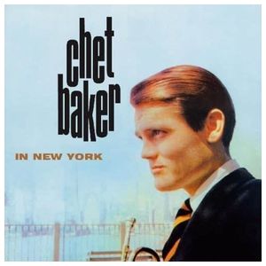 Chet Baker: Chet Baker in New York [LP] - VINYL Product Image