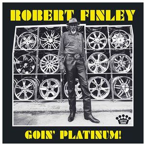 Robert Finley: Goin' Platinum [LP] - VINYL Product Image
