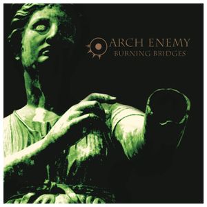 Arch Enemy: Burning Bridges [LP] - VINYL Product Image