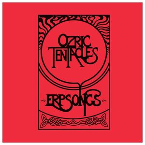Ozric Tentacles: Erpsongs [LP] - VINYL Product Image