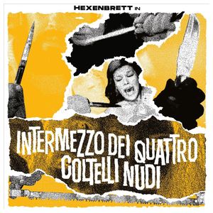 Hexenbrett: Intermezzo Dei Quattro Coltelli Nudi [LP] [VINYL] Product Image