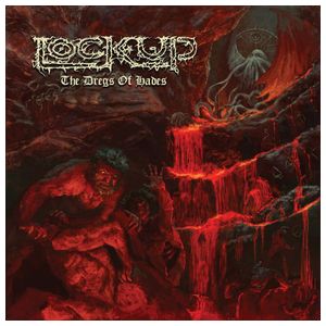 Lock Up: The Dregs of Hades [LP] - VINYL Product Image