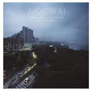 Mogwai: Hardcore Will Never Die, But You Will [LP] - VINYL Product Image