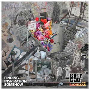 Gift of Gab: Finding Inspiration Somehow [LP] - VINYL Product Image