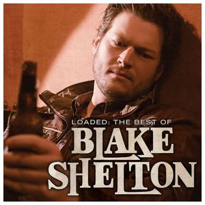 Blake Shelton: Loaded: The Best of Blake Shelton [LP] [LP] - VINYL Product Image
