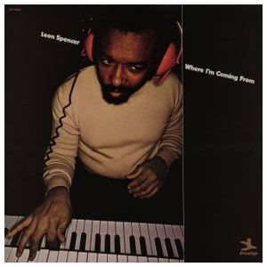 Leon Spencer: Where I'm Coming From (\[Jazz Dispensary Top Shelf] [LP] - VINYL Product Image