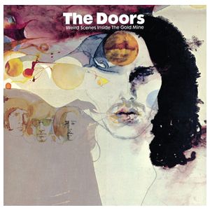 The Doors: Weird Scenes Inside the Gold Mine [LP] - VINYL Product Image