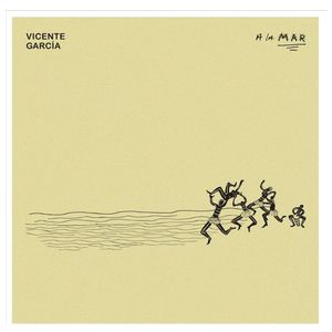 Vicente García: A La Mar [LP] - VINYL Product Image