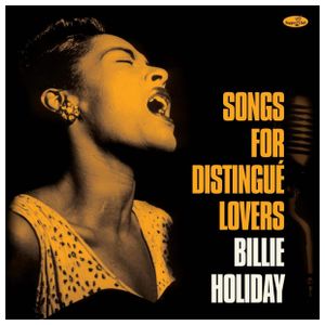 Billie Holiday: Songs for Distingué Lovers [LP] - VINYL Product Image