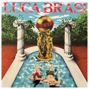 Luca Brasi: The World Don't Owe You Anything [LP] - VINYL Product Image