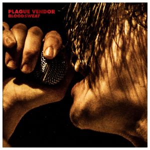 Plague Vendor: Bloodsweat [LP] - VINYL Product Image
