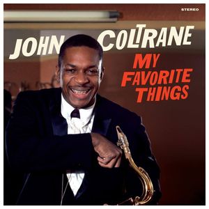 John Coltrane: My Favorite Things [LP] - VINYL Product Image