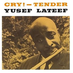 Yusef Lateef: Cry!/Tender [LP] - VINYL Product Image