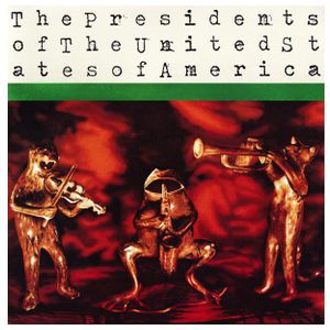 The Presidents of the United States of America: The Presidents of the United States of America [LP] - VINYL Product Image