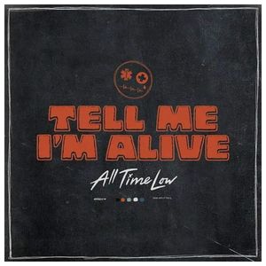 All Time Low: Tell Me I'm Alive [LP] - VINYL Product Image