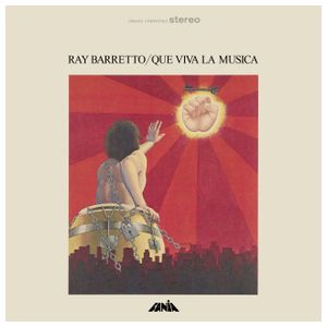 Ray Barretto: Que Viva la Música [LP] - VINYL Product Image