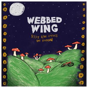Webbed Wing: Bike Ride Across the Moon [LP] - VINYL Product Image