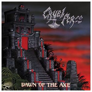 Cruel Force: Dawn of the Axe [LP] - VINYL Product Image