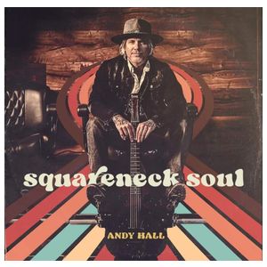 Andy Hall: Squareneck Soul [LP] - VINYL Product Image