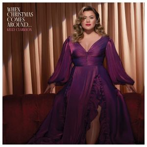 Kelly Clarkson: When Christmas Comes Around... [LP] - VINYL Product Image