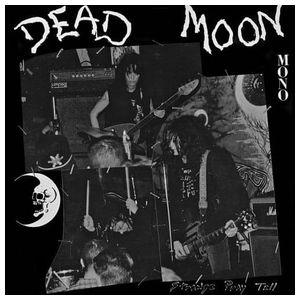 Dead Moon: Strange Pray Tell [LP] - VINYL Product Image