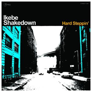 Ikebe Shakedown: Hard Steppin' [Blue Vinyl] [LP] - VINYL Product Image