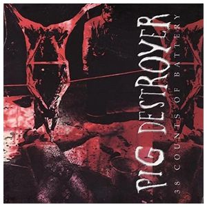 Pig Destroyer: 38 Counts of Battery [LP] [VINYL] Product Image