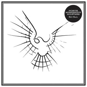 North Mississippi Allstars: Set Sail [LP] - VINYL Product Image