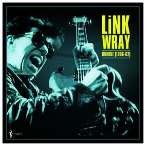 Link Wray: Rumble: Link Wray [1956-62] [LP] - VINYL Product Image