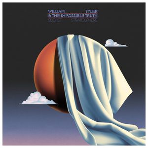 William Tyler: Secret Stratosphere [LP] [VINYL] Product Image