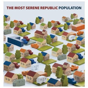 The Most Serene Republic: Population [LP] - VINYL Product Image