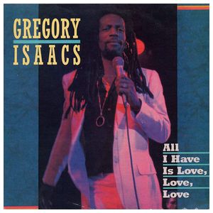 Gregory Isaacs: All I Have Is Love, Love, Love [LP] - VINYL Product Image