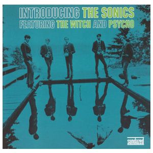 The Sonics: Introducing the Sonics [Bonus Tracks] [LP] - VINYL Product Image