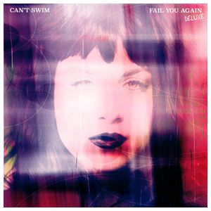 Can't Swim: Fail You Again [LP] - VINYL Product Image
