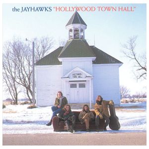 The Jayhawks: Hollywood Town Hall [LP] - VINYL Product Image