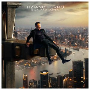 Tiziano Ferro: Il Mondo E' Nostro [LP] - VINYL Product Image