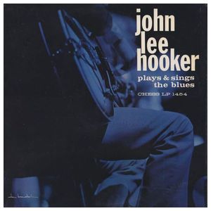 John Lee Hooker: Plays and Sings the Blues [LP] - VINYL Product Image
