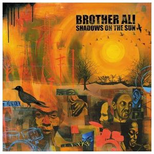 Brother Ali: Shadows on the Sun [CD] Product Image