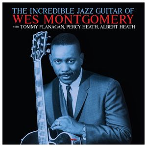 Wes Montgomery: The Incredible Jazz Guitar of Wes Montgomery [LP] - VINYL Product Image