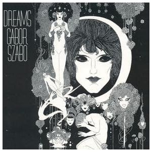 Gabor Szabo: Dreams [LP] - VINYL Product Image
