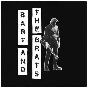 Bart and the Brats: Bart and the Brats [LP] - VINYL Product Image